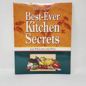 Bottom Line's Best-Ever Kitchen Secrets by Joan Wilen and Lydia Wilen, Paperback